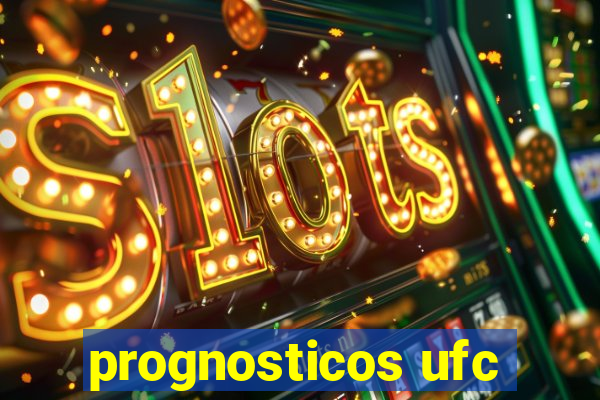 prognosticos ufc